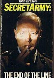 Secret Army: The End of the Line (John Brason)