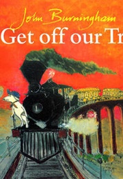 Oi! Get off Our Train (John Burningham)