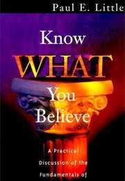 Know What You Believe (Paul Little)