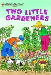 Two Little Gardeners (Margaret Wise Brown, Edith Thatcher Hurd)