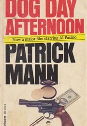 Dog Day Afternoon (Patrick Mann)