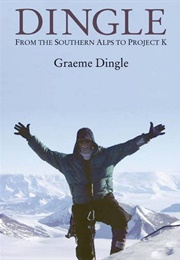 Dingle: From the Southern Alps to Project K (Graeme Dingle)