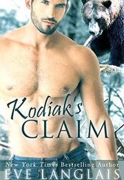 Kodiak's Claim (Kodiak Point #1) (Eve Langlais)