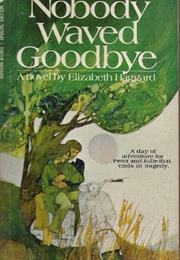 Nobody Waved Goodbye (Haggard)