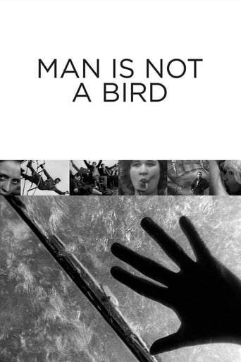 Man Is Not a Bird (1965)