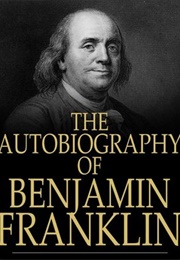 His Autobiography (Benjamin Franklin)
