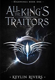 All the King's Traitors (Kevin Rivers)