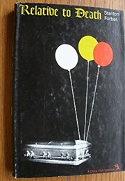 Relative to Death (Stanton Forbes)
