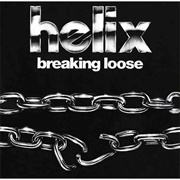 Helix - Breaking Loose