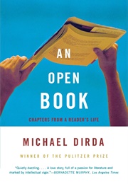 An Open Book: Chapters From a Reader&#39;s Life (Michael Dirda)