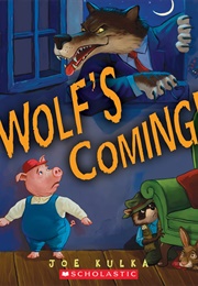 Wolf's Coming! (Joe Kulka)