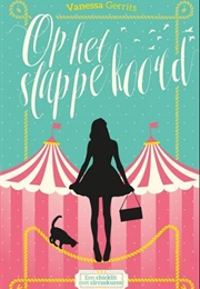 Op Het Slappe Koord (Vanessa Gerrits)