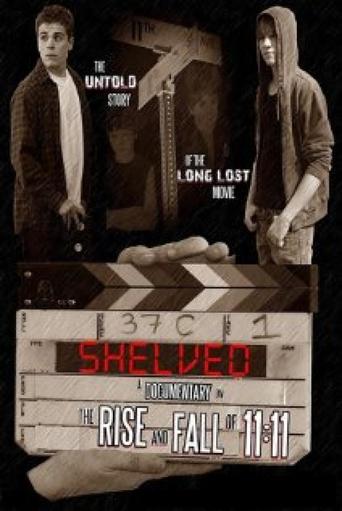 Shelved: The Rise and Fall of 11:11 (2012)