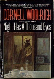 Night Has a Thousand Eyes (Cornell Woolrich)