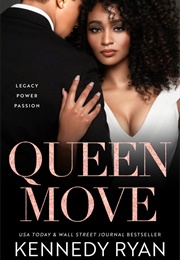 Queen Move (Kennedy Ryan)