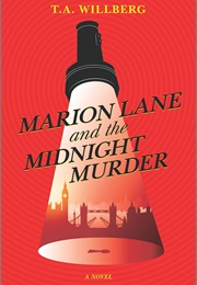 Marion Lane and the Midnight Murder (T.A. Willberg)