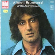 99 Miles From L.A. - Albert Hammond