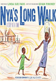 Nya's Long Walk: A Step at a Time (Linda Sue Park)