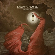 Snow Ghosts - A Wrecking