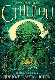 The Mammoth Book of Cthulhu: New Lovecraftian Fiction (Paula Guran)
