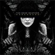 Horehound (The Dead Weather, 2009)