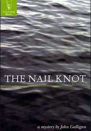 The Nail Knot (John Galligan)