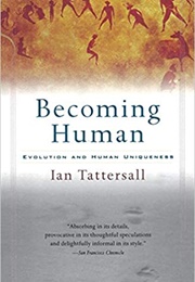 Becoming Human (Ian Tattersall)