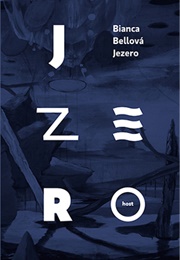 Jezero (Bianca Bellová)