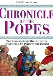 Chronicle of the Popes (Peter G. Maxwell Stuart)