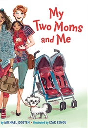 My Two Moms and Me (Michael Joosten)
