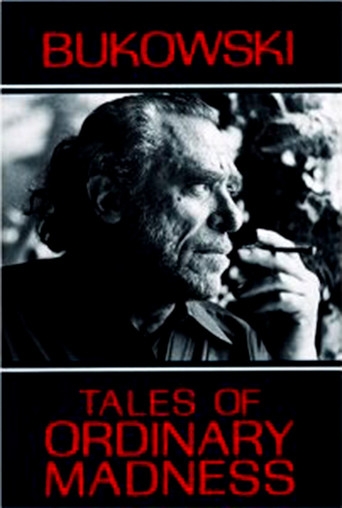 The Ordinary Madness of Charles Bukowski (1995)