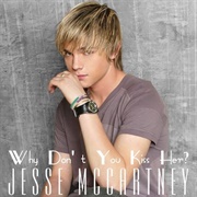 Why Don't You Kiss Her - Jesse McCartney