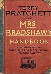 Mrs. Bradshaw&#39;s Handbook (Terry Pratchett)