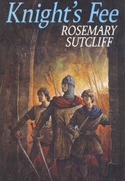 Knight's Fee (Rosemary Sutcliff)