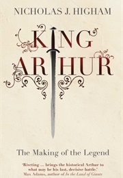 King Arthur (Nicholas J. Higham)
