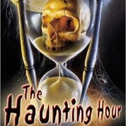 The Haunting Hour