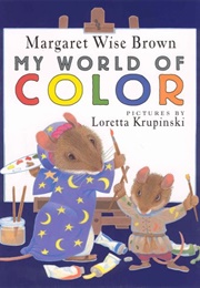 My World of Color (Margaret Wise Brown)