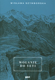 Wołanie Do Yeti (Wisława Szymborska)