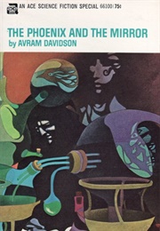 The Phoenix in the Mirror (Avram Davidson)