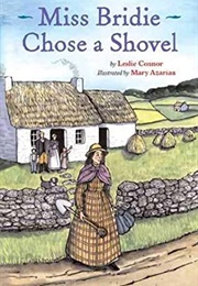 Miss Bridie Chose a Shovel (Leslie Connor)