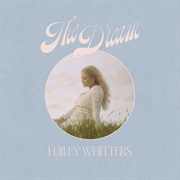 Hailey Whitters, "The Dream"