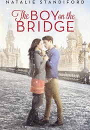 The Boy on the Bridge (Natalie Standiford)