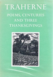 Centuries, Poems, and Thanksgivings (Thomas Traherne)