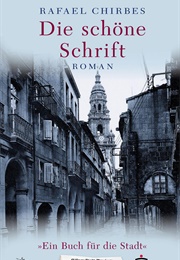 Die Schöne Schrift (Rafael Chirbes)