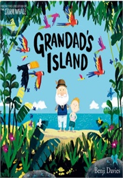 Granddad's Island (Benji Davies)