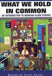 What We Hold in Common (Janet Zandy (Ed.))