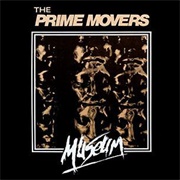 The Prime Movers - Museum