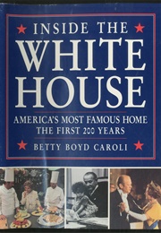 Inside the White House (Betty Caroli)
