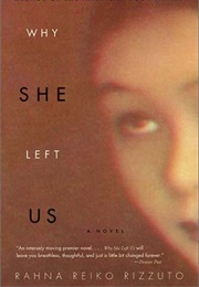 Why She Left Us (Rahna Reiko Rizzuto)