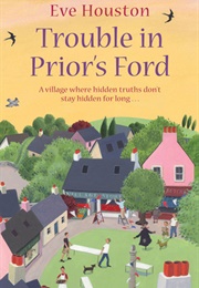 Trouble in Prior&#39;s Ford (Eve Houston)